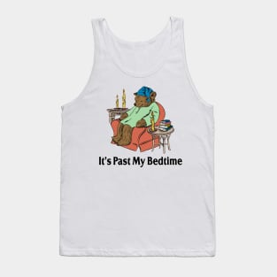 It's Past My Bedtime Bear Taking a Nap Next to Books Tank Top